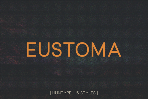 Eustoma: A Modern Typeface for Editorial Design