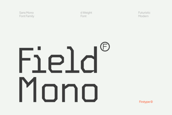 Field Mono: A Bold, Modern Display Font