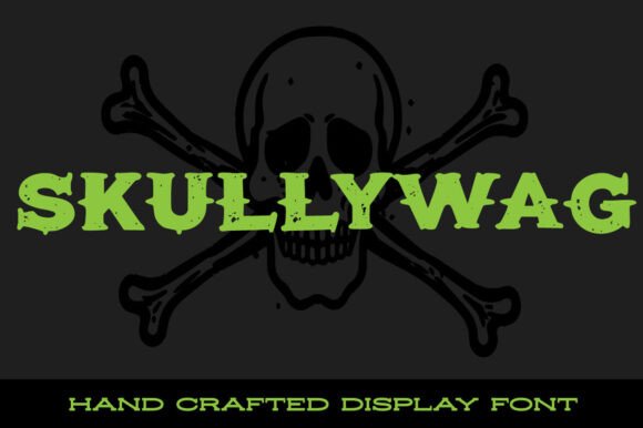Skullywag: A Bold Display Font
